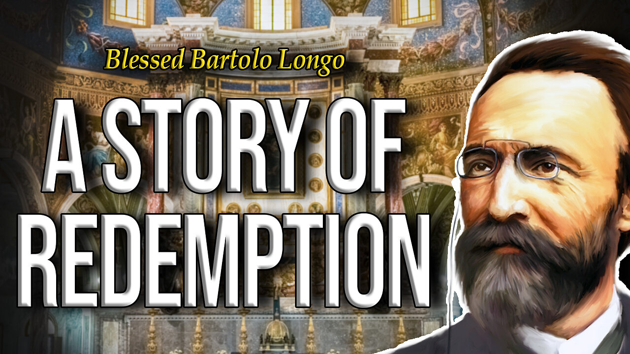 Blessed Bartolo Longo: The Ex-Satanic Priest Who Became a Marian Apostle