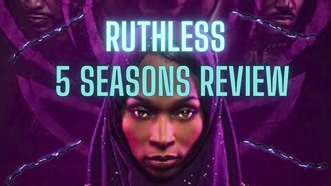 5 Seasons Of Ruthless | Smack Reviews