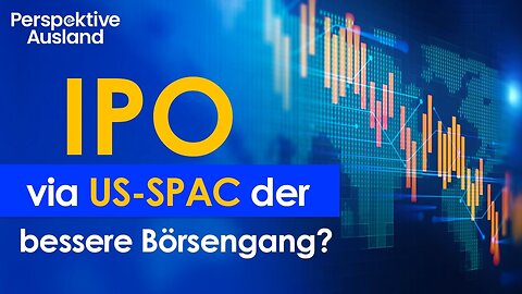 IPO & WALLSTREET: Mit einem SPAC an die Börse in New York