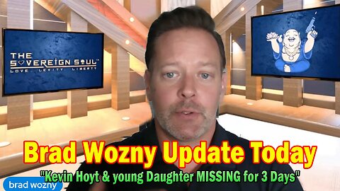 Brad Wozny & Jim O'Connor Update Today 08.03.25: Kevin Hoyt & young Daughter MISSING For 3 Days