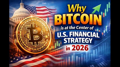 Why Bitcoin sits at the center of U.S. financial strategy in 2026