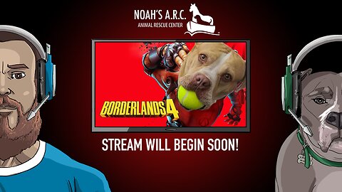 Borderlands 4 Binge-a-thon // Animal Rescue Stream :)