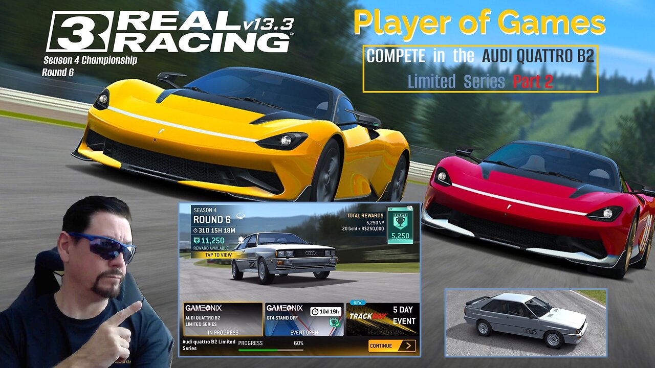 Player of Games: Real Racing 3 Update 13.3: COMPETE in the AUDI QUATTRO B2 Limited Series Part 2