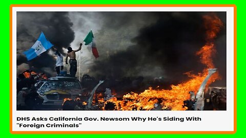 Governor of Commiefornia Siding with Foreign Criminals - 6/9/25
