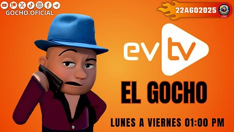 #EVTV | EL GOCHO EN EVTV |22AGO2025 [GOCHO.OFICIAL]