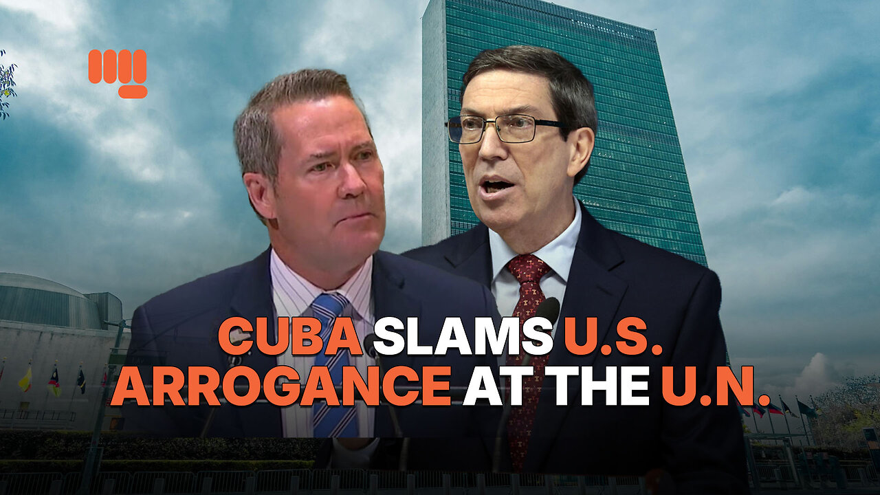 CUBA SLAMS US ARROGANCE AT THE UN