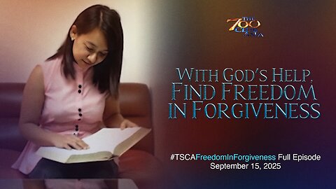 With God’s Help, Find Freedom in Forgiveness