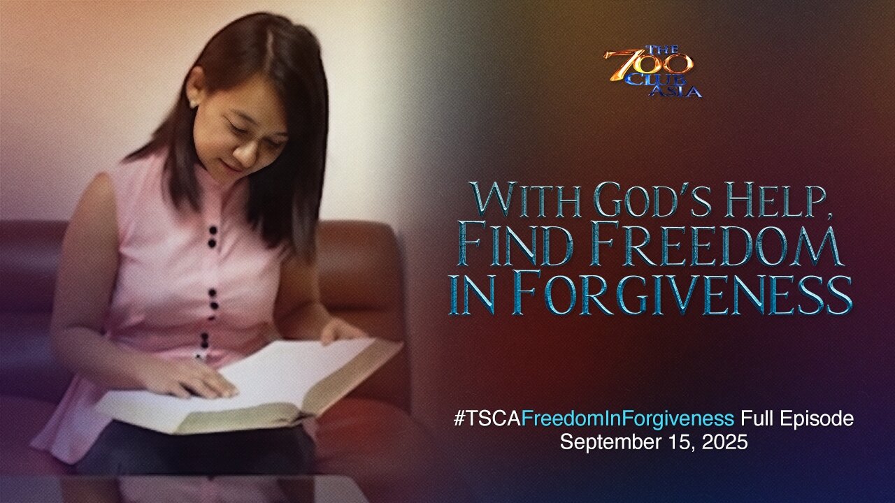 With God’s Help, Find Freedom in Forgiveness
