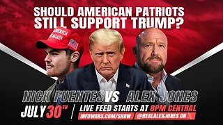 NICK FUENTES VS ALEX JONES DEBATE LIVE @ 8 PM CST