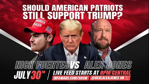NICK FUENTES VS ALEX JONES DEBATE LIVE @ 8 PM CST