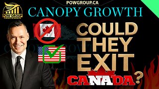 Will Canopy Growth Sell Their Canadian Assets & Focus on the U.S. Market?