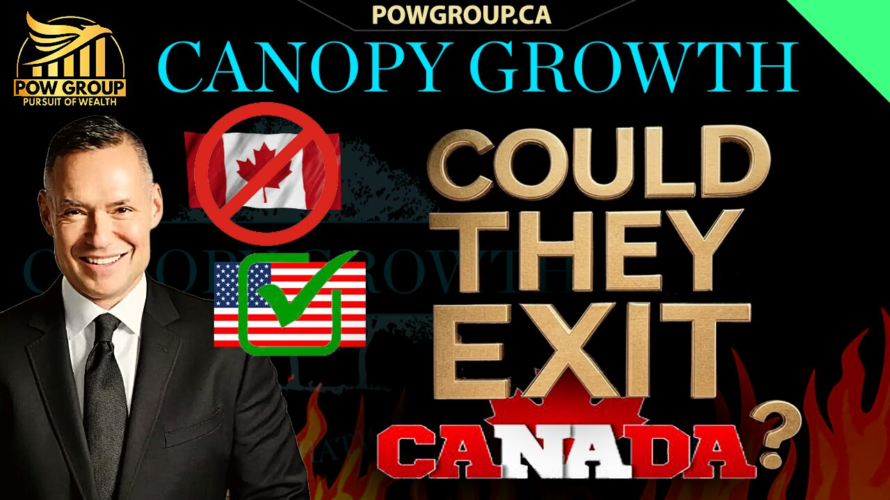 Will Canopy Growth Sell Their Canadian Assets & Focus on the U.S. Market?