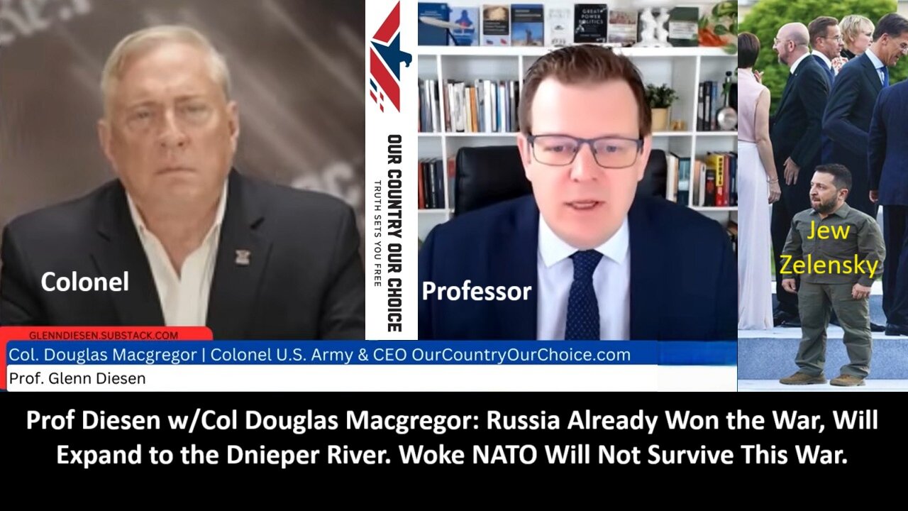Prof Diesen w/Col Douglas Macgregor: Russia Already Won the War, Will Expand to the Dnieper River. Woke NATO Will Not Survive This War.