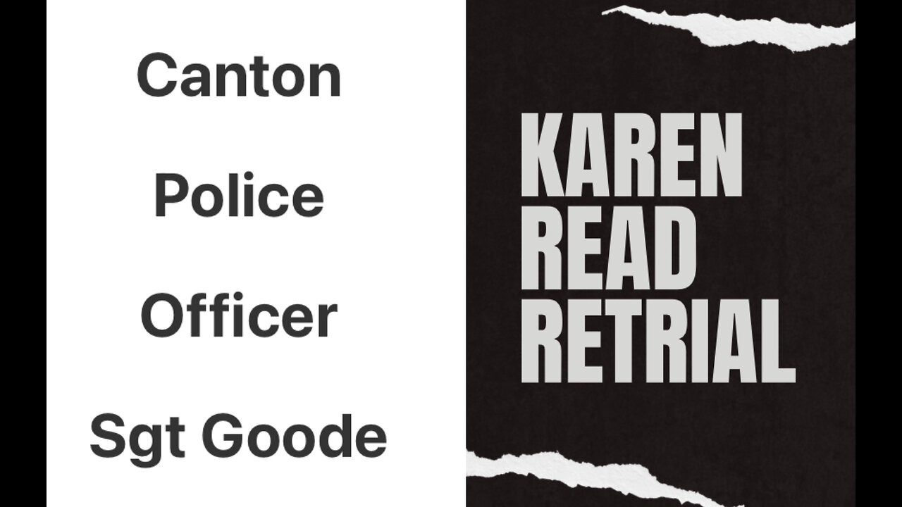 Killer Karen Read: Sgt Goode On Call From Witness Kerry Roberts