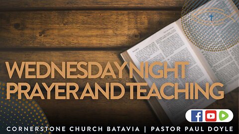 Wednesday Prayer &amp; Teaching | 10/22/2025 | Cornerstone Church #CornerstoneBatavia #Revival