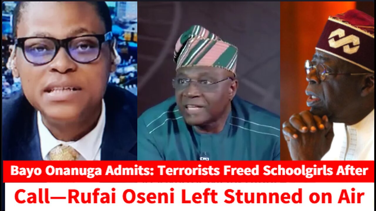 Bayo Onanuga Admits: Terrorists Freed Schoolgirls After Call—Rufai Oseni Left Stunned on Air