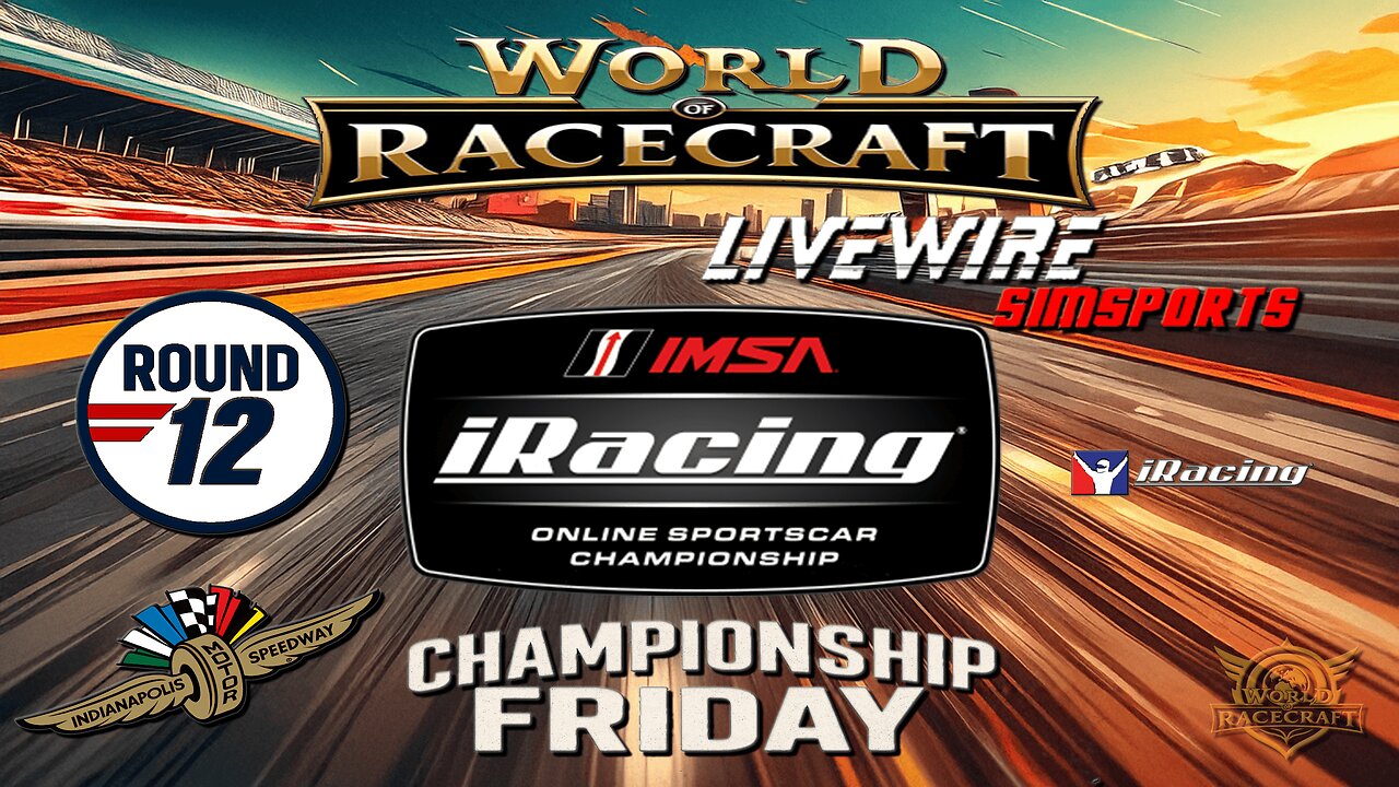 🔴LIVE - World of Racecraft / Livewire Simsports - Indianapolis - iRacing