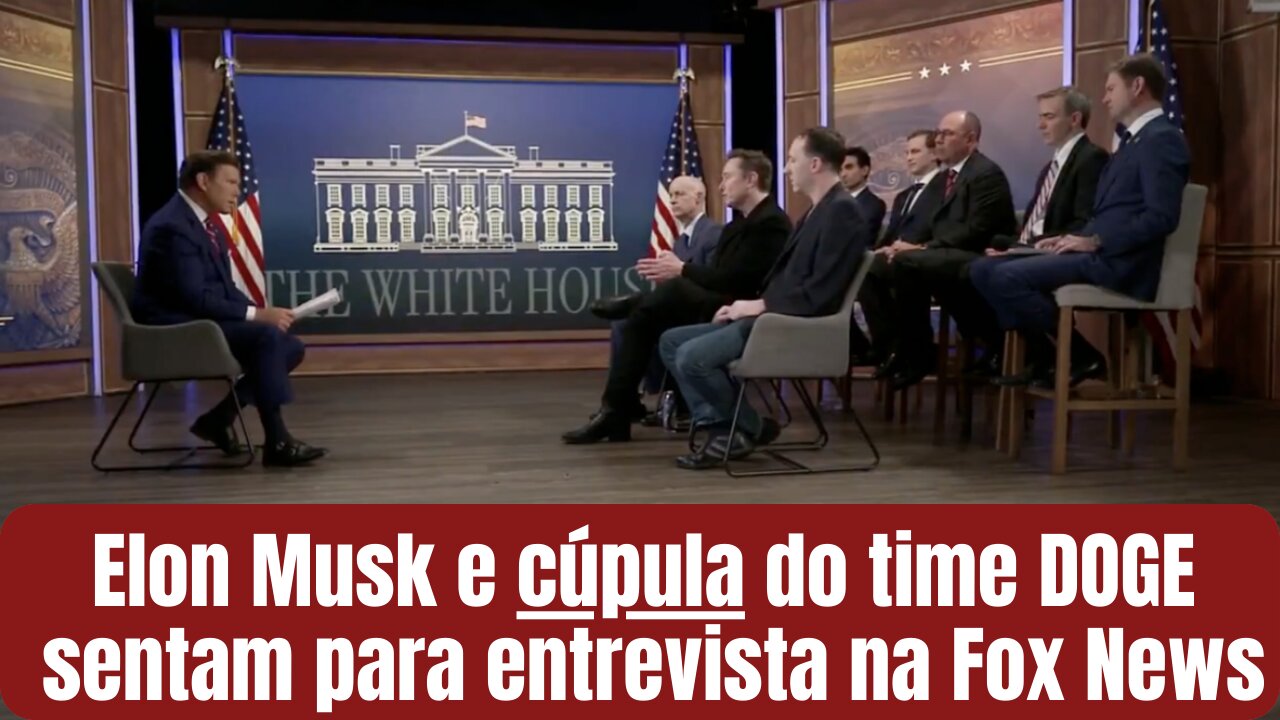 Elon Musk e cúpula do time DOGE sentam para entrevista na Fox News