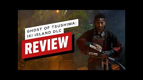 Ghost of Tsushima - Iki Island DLC Review
