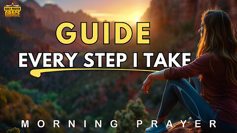 Lord, Go With Me — A Morning Prayer for Protection and Guidance