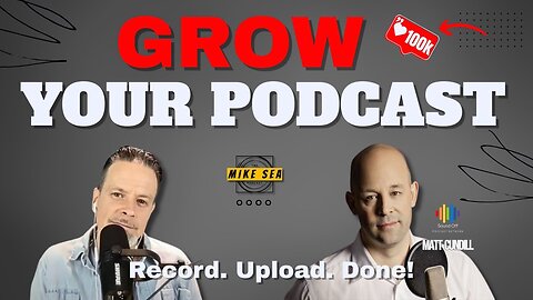 Grow your Podcast: Here’s What You Need to Know