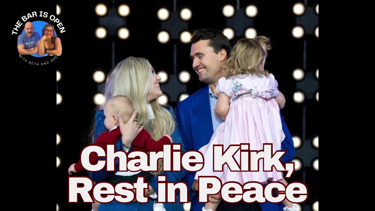 Charlie Kirk, Rest in Peace - TBIO 524
