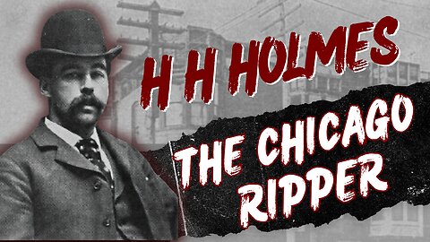 Dr H H Holmes: His Life, Crimes, and Jack the Ripper Rumours