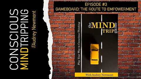 The Mind Trip Game, Gameboard: The Route to Empowerment