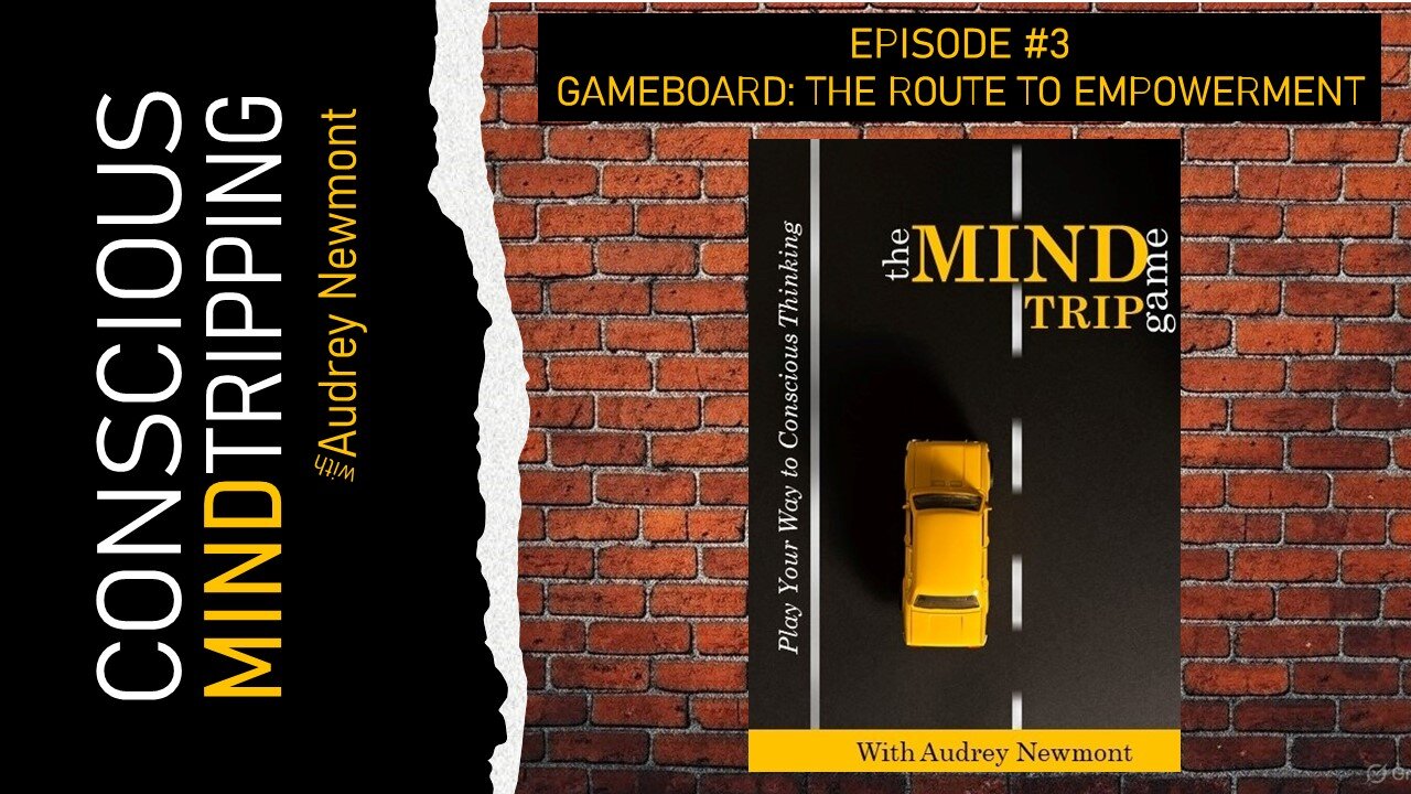 The Mind Trip Game, Gameboard: The Route to Empowerment