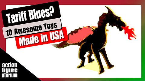 Got the tariff blues? Here are 10 AWESOME toys made in the USA