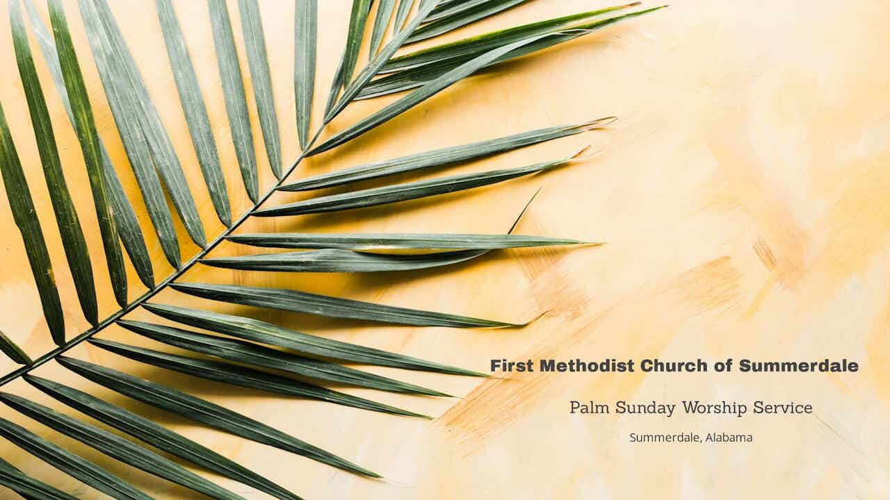 Palm Sunday Worship Service - April 13, 2025