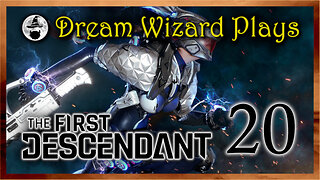 DWP 785 ~ The First Descendant (2024) ~ #20