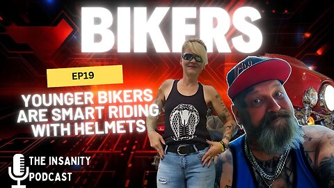 Ep 19 Younger Bikers Are Smart Riding With Helmets