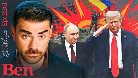 Ep. 2261 - The Trump/Putin FACEOFF: Who’s Winning, Who’s Losing?