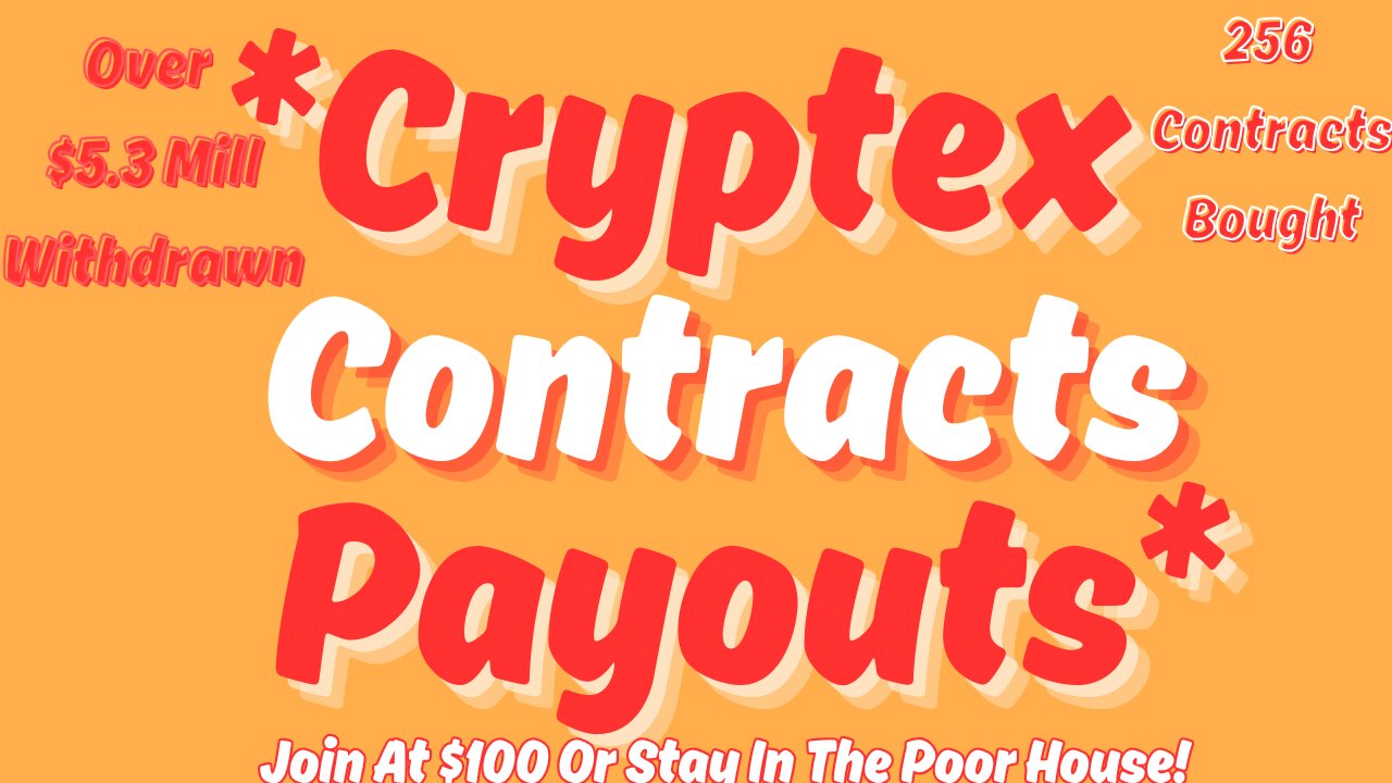 💥Cryptex Contracts Payouts|$Turn $100 Into Millions|Join Now at $100 & Get Out Of The Poor House!