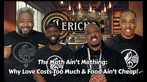 The Math Ain’t Mathing: Why Love Costs Too Much & Food Ain’t Cheap! #bestvirtualchurch