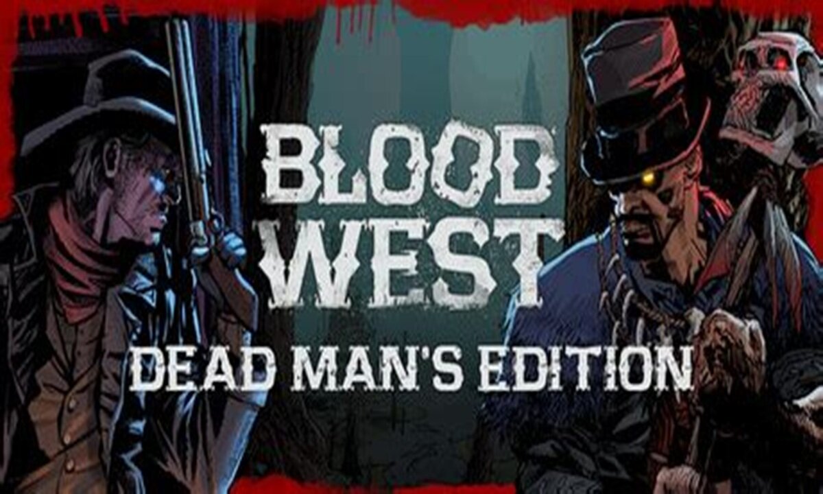 Blood West - April 4. 2025