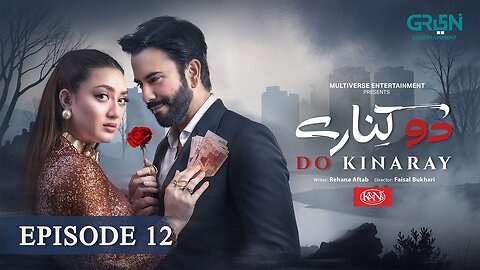 Do Kinaray Episode 12 (Subtitles) 21st May 25