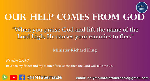 OUR HELP COMES FROM GOD