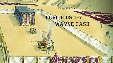 A look at Relationship -- Leviticus 1-7 -- Pastor Wayne Cash