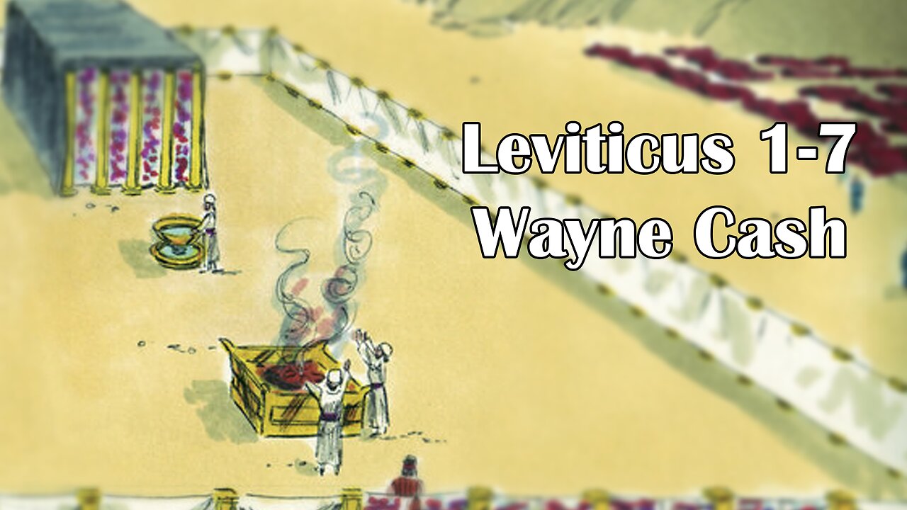 A look at Relationship -- Leviticus 1-7 -- Pastor Wayne Cash