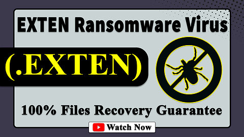 || SOLVED ✅🔘|| EXTEN (.EXTEN) ransomware virus - removal & Decryption