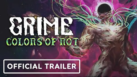 Grime - Colors of Rot - Official Launch Trailer