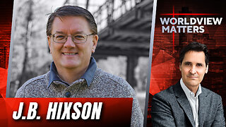 J.B. Hixson: Turning Down Heated Cultural & Political Rhetoric | Worldview Matters