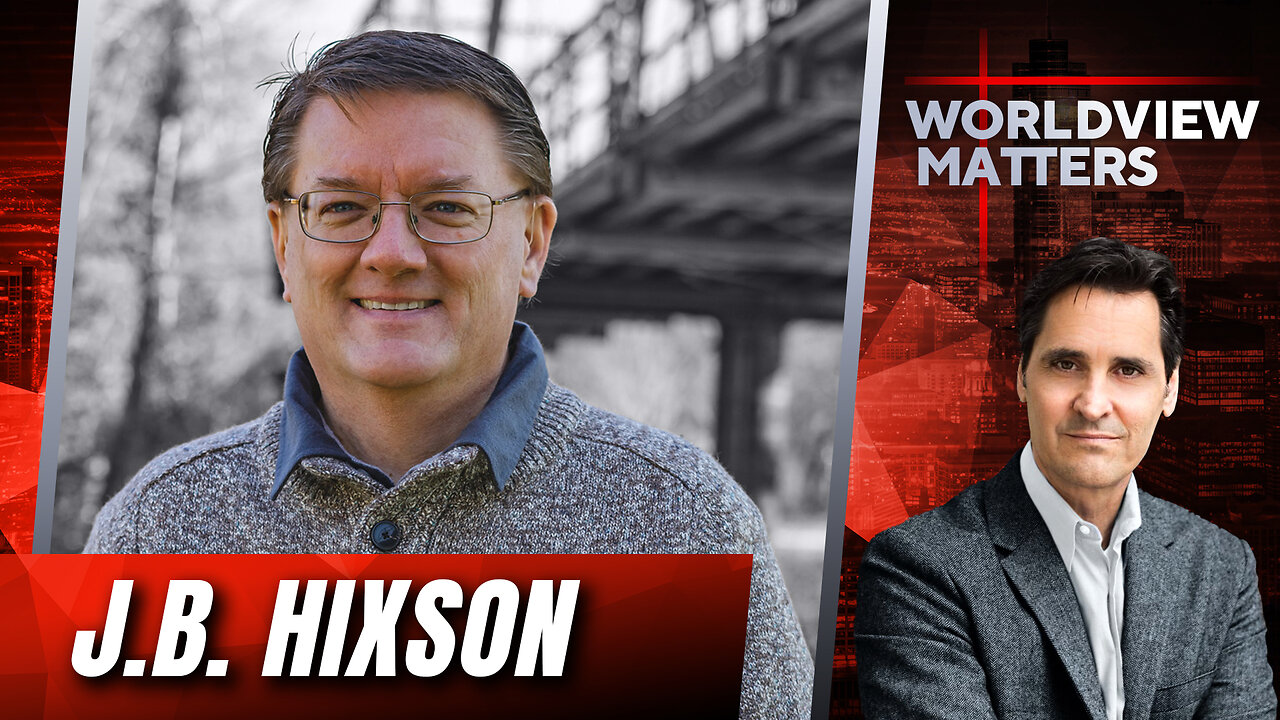 J.B. Hixson: Turning Down Heated Cultural & Political Rhetoric | Worldview Matters