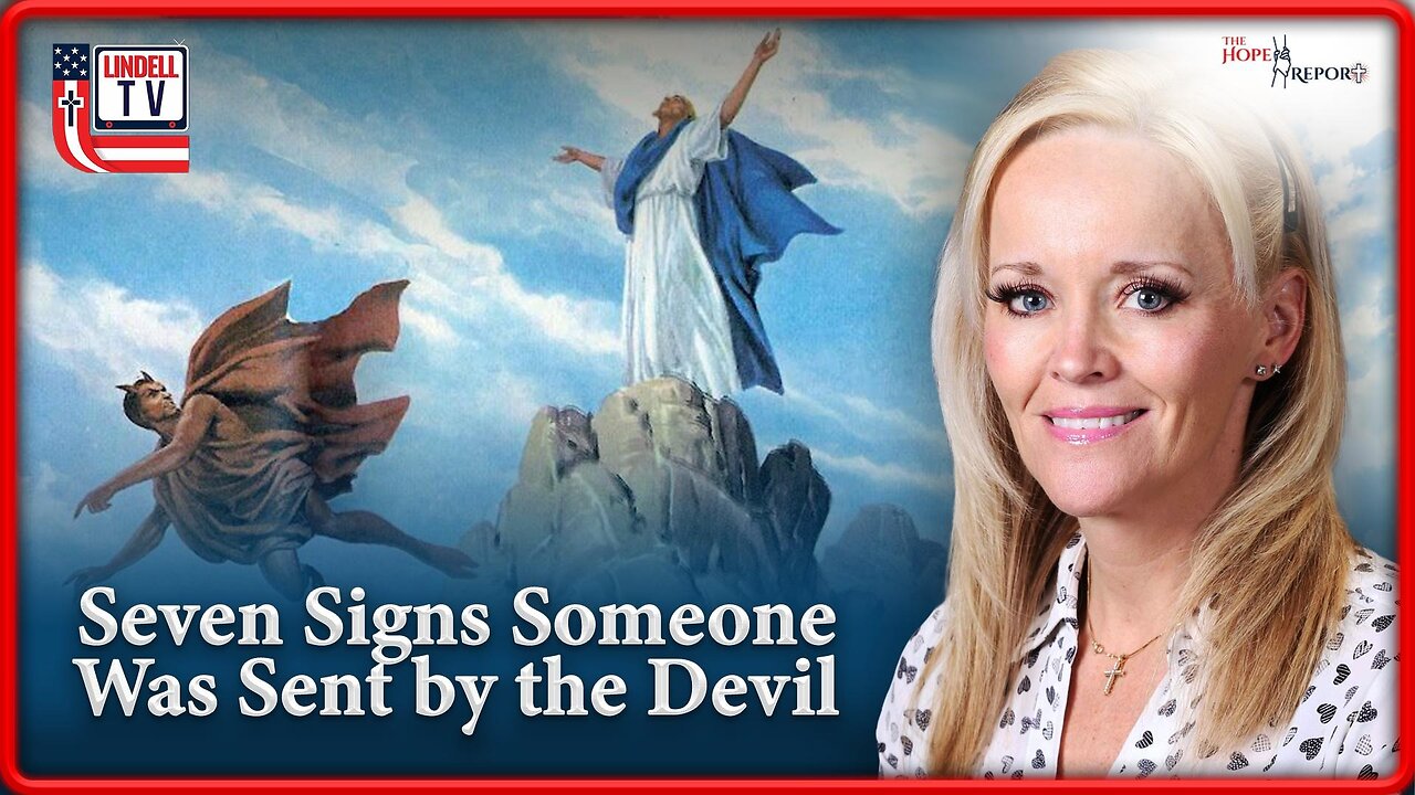 Prophecy Updates/Seven Signs Someone Was Sent by the Devil