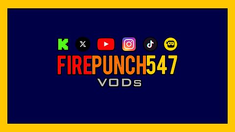 🟨🟦[Ultimate Trailer] FirePunch547VOD's Channel • Canal de FirePunch547VODs 🟨