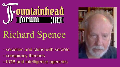 FF-303: Richard Spence on conspiracy theories and intelligence agencies