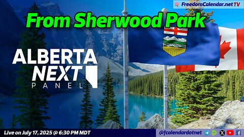 FreedomCalendar.net TV #03D: Alberta Next Panel in Sherwood Park