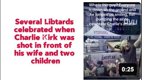 Several Libtards celebrated when Charlie Kirk was shot in front of his wife and two children.